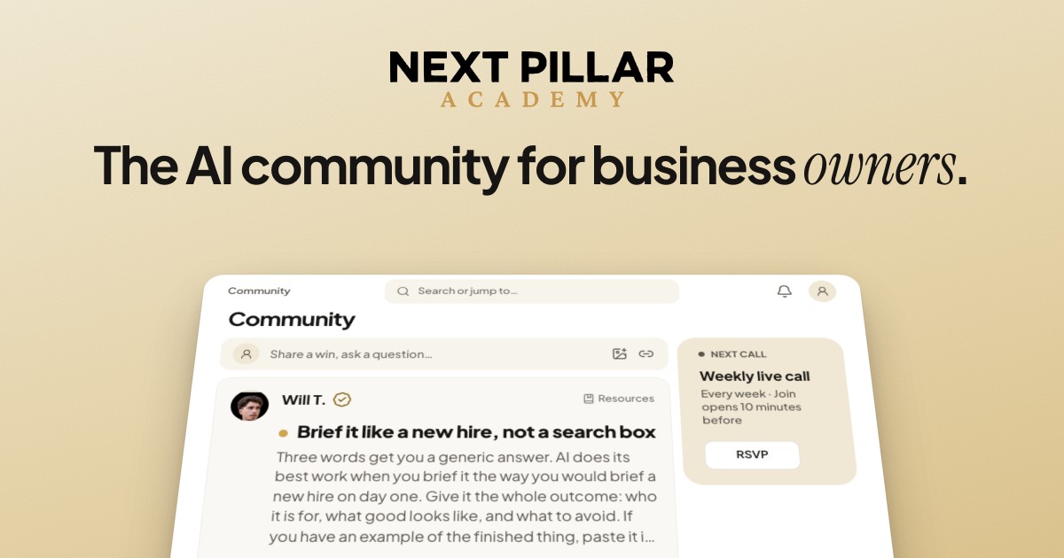 Next Pillar Academy: the AI community for business owners. The Community feed, with a post from Will on briefing AI like a new hire.